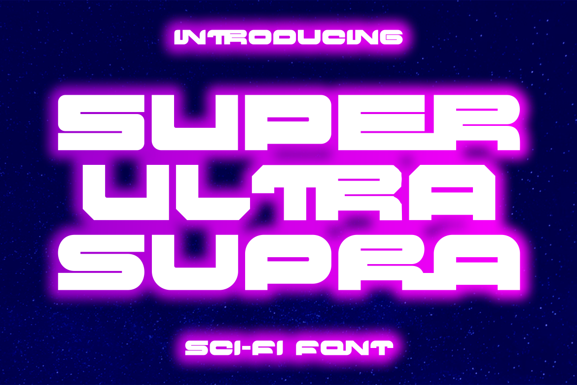 Super Ultra Supra - Futuristic Font